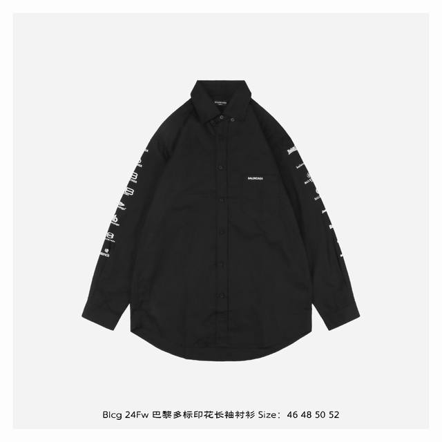 Balenciaga 巴黎世家 24Fw 巴黎多标印花长袖衬衫 80支平纹进口澳棉高密府绸面料，Os超宽松廓型设计，进口印花机数码直喷，激光定位裁剪，领口 下摆