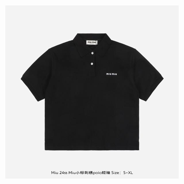 Miu Miu 24ss Miu小标刺绣polo短袖 采用定制60针珠地 %纯棉面料，颗粒非常的饱满，不贴身不易变形非常透气，定做丝光柔软手感纯棉螺纹，定制塔罗