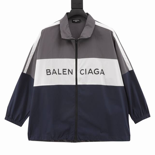 Balenciaga 巴黎世家 灰蓝拼接标语冲锋衣外套 轻奢主义 男女日常通勤穿搭必备单品 详细特征 定织定染80支全棉双纱高密府绸面料 进口环保胶浆丝网印花工