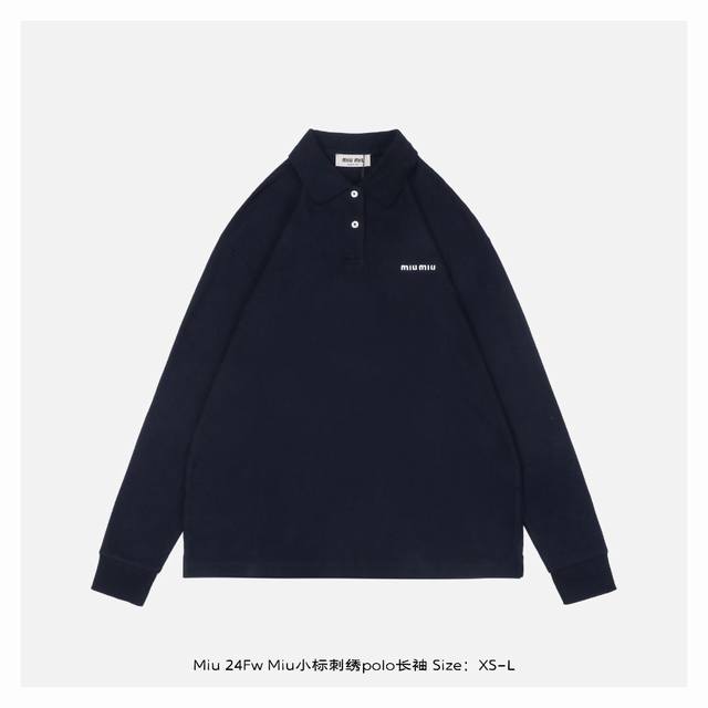 Miu Miu 24Fw Miu小标刺绣polo长袖 采用定制60针珠地100%纯棉面料，颗粒非常的饱满，不贴身不易变形非常透气，定做丝光柔软手感纯棉螺纹，定制