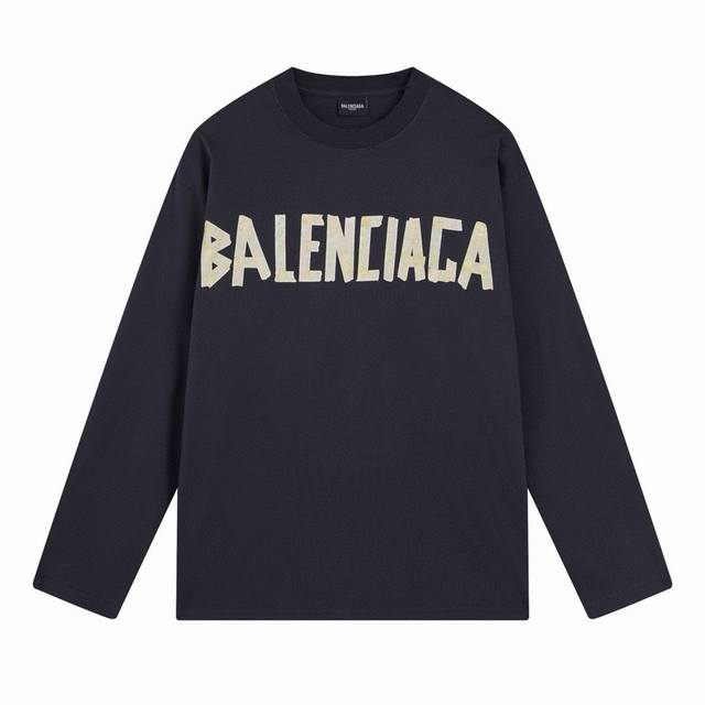 BALENCIAGA 巴黎世家 SS 经典胶带拉浆印花圆领长袖T恤 本市场No.1的质量 真正天花板品质 全部原版开发注意细节图 避免被盗图商家混发 正确260