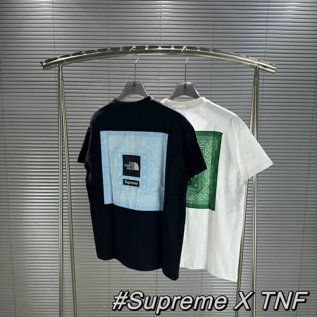 特价 #ST15 顶级版本 Supreme SS22 Week16 xThe North Face联名款 腰果花 印花Logo短袖T恤 刺绣LOGO，后背贴布设