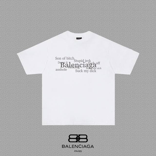 BALENCIAGA 巴黎世家 巴黎字母印花短袖T恤 定织定染280克精梳棉重磅面料 螺纹零色差 细节完美 区别市面通货版本 欢迎对比 男女同款 上图必卖款 颜