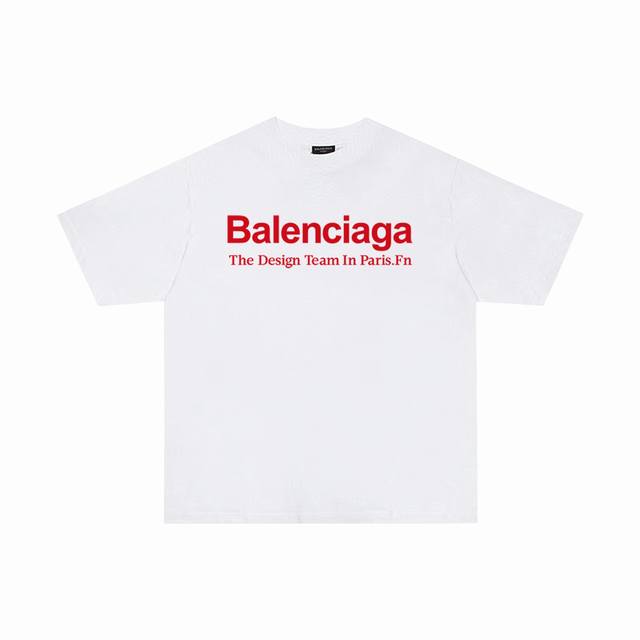 BALENCIAGA 巴黎世家 巴黎字母印花短袖T恤 定织定染280克精梳棉重磅面料 螺纹零色差 细节完美 区别市面通货版本 欢迎对比 男女同款 上图必卖款 颜