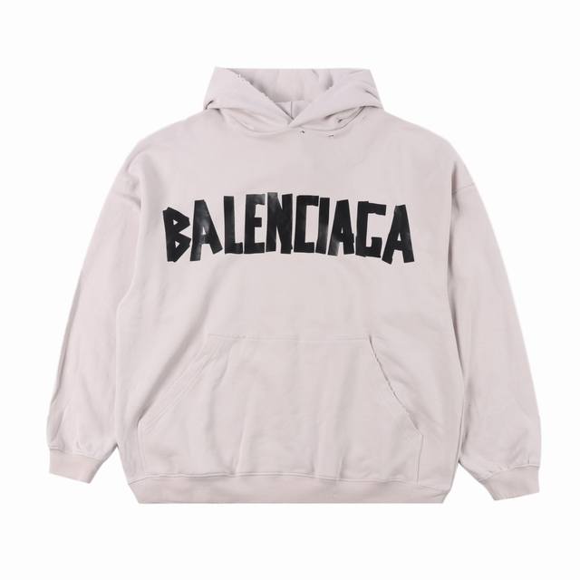 Balenciaga 巴黎世家 美纹纸胶带帽衫 本部研发 购入原版 耗时45天 面料采用定制480克精梳棉面料 下垂感和面料硬挺度非常屌 胸前胶带字母数码印花直