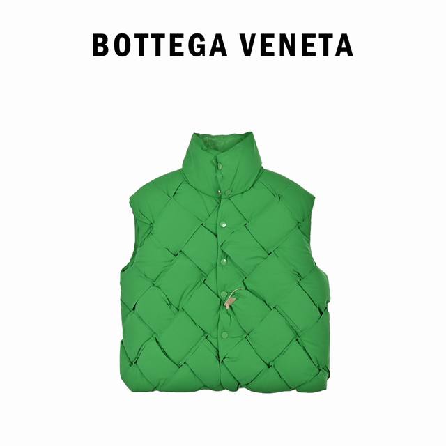 Bottega Veneta Bv 21Fw 编织羽绒马甲 面料采用190T涤塔夫63D纱支防水布涂层 内里采用380T高密防水防跑绒胆布 任意撕扯不会爆裂 也