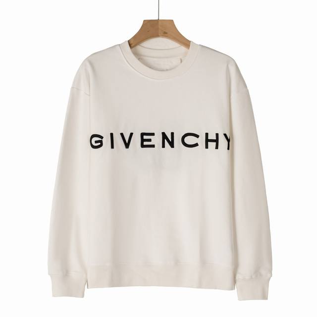 顶级版本 Givenchy 纪梵希刺绣圆领卫衣 男女同款 原版开发 真正做到一比一出货 简约又不失风格的复古，原版定制高克重双股面料制作，面料手感扎实，上手非常