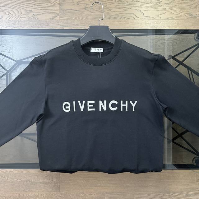 纪梵希givenchy 2024秋冬新款刺绣logo圆领卫衣长袖 胸前采用立体字母刺绣logo，品牌logo十足，斜纹420克超重面料，保证版型挺拔不变形，柔软