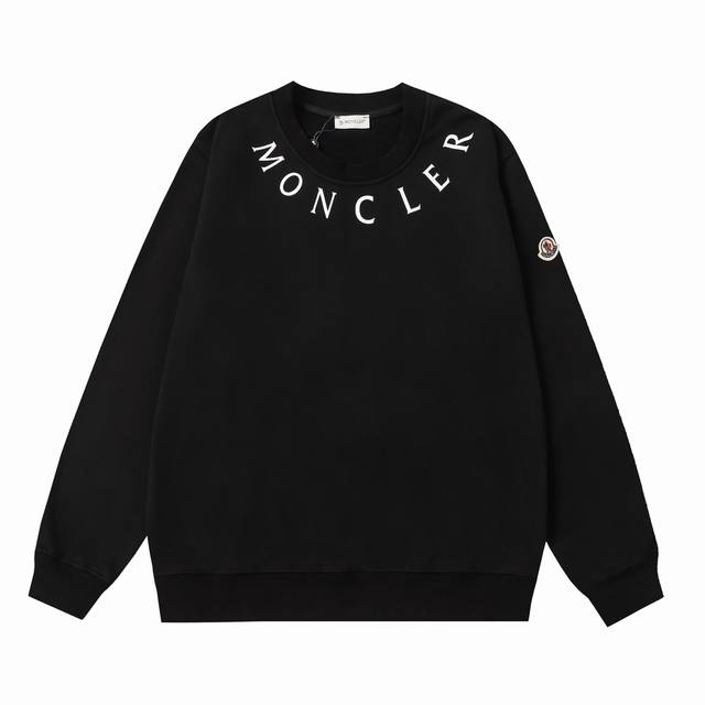 款号：861 Moncler 蒙口印花圆领卫衣 420克时毛毛圈面料 Os版型 偏大 搭配原版高克重双纱螺纹 正确三针五线工艺 锁链边 颜色：黑色 白色 码数：