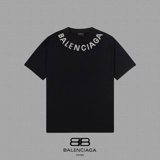 Balenciaga 巴黎世家 巴黎烫钻字母印花短袖t恤 定织定染280克精梳棉重磅面料 螺纹零色差 细节完美 区别市面通货版本 欢迎对比 男女同款 上图必卖款