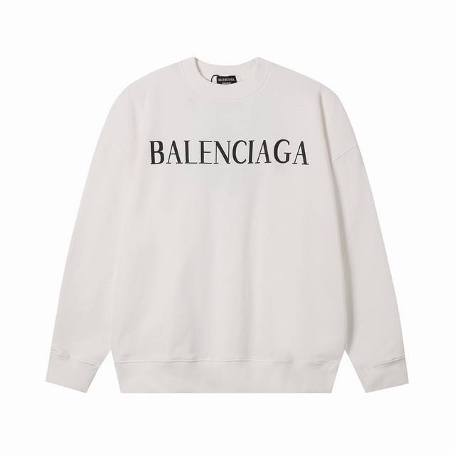 Balenciaga巴黎世家印花圆领毛圈卫衣 1:1对版面料400克毛圈高克重百分百纯棉 提前做过预缩水1×1双纱洗一辈子都不会变形的 男女同款 官网细节一致