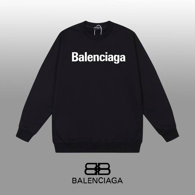 Balenciaga 巴黎世家 24Ss 经典圆领卫衣 1:1对版定制面料420克大毛圈高克重百分百纯棉 双针车线跨缝工艺 配套同缸1X1紧密高克重螺纹 螺纹