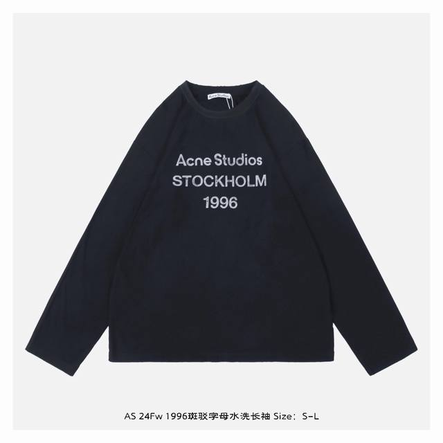 Acne Studios 24Fw 1996斑驳字母水洗长袖 -原版一致竹节棉面料，轻薄软糯 采用32S双纱 G竹节棉面料，搭配双纱螺纹，这种面料质地轻薄，柔软