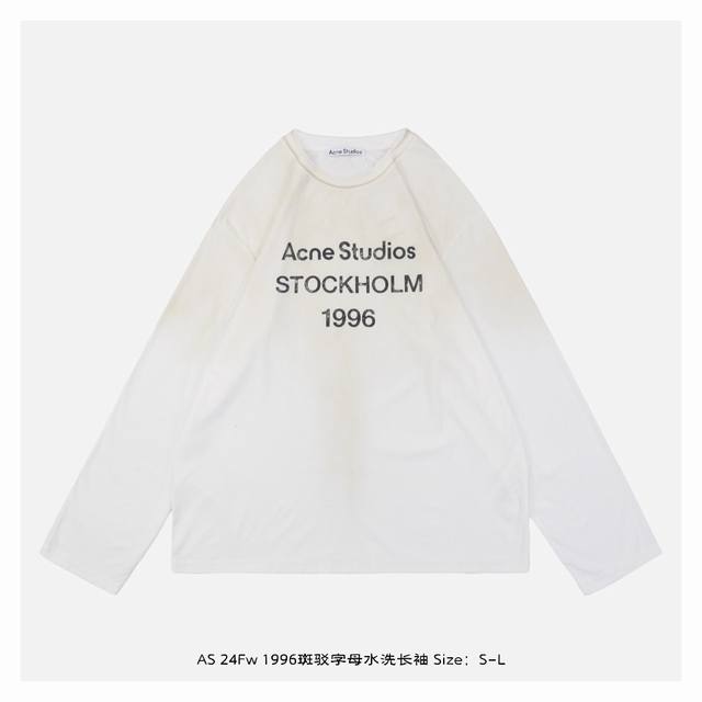 Acne Studios 24Fw 1996斑驳字母水洗长袖 -原版一致竹节棉面料，轻薄软糯 采用32S双纱 G竹节棉面料，搭配双纱螺纹，这种面料质地轻薄，柔软