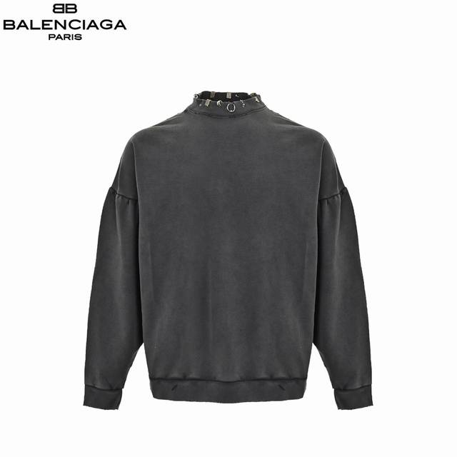 Balenciaga 巴黎世家 23Fw 领口环扣铆钉穿刺圆领卫衣 面料定织定染380克全棉碳灰卫衣和500克1比1罗纹 骨位鲜明 上身质感十足 14个独立五金