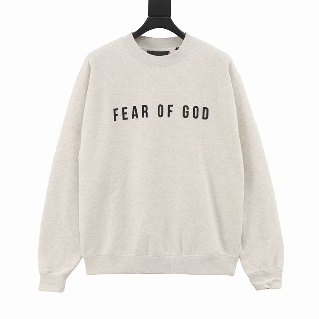 Fear of God FOG 24FW 主线字母圆领卫衣 成衣加绒款采用380g面料，不加绒款采用350g面料，螺纹采用420g双纱1：1螺纹。帽子采用双层本