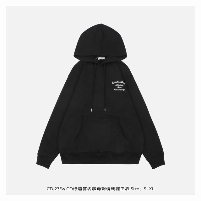 Dior 迪奥 23Fw CD标语签名字母刺绣连帽卫衣 面料采用420克重双股大毛圈面料，定制32支螺纹，成衣两遍水洗处理，面料舒适亲肤无异感，定制定染面料，纺