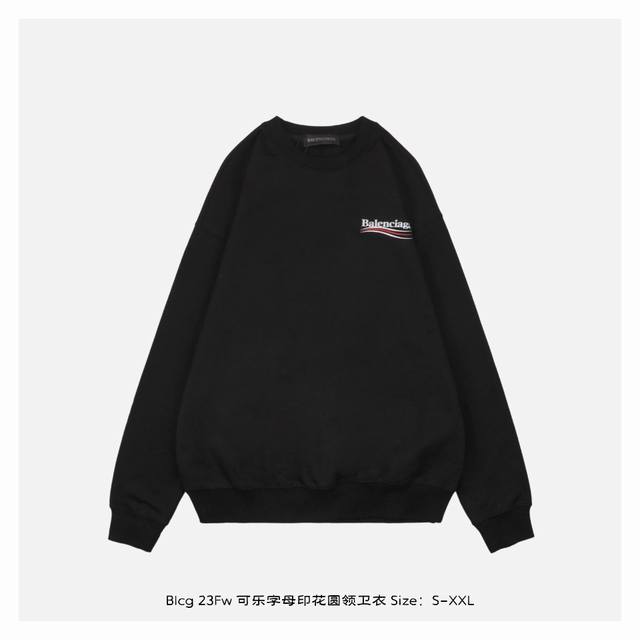 Balenciaga 巴黎世家 23Fw 可乐字母印花圆领卫衣 面料采用420克重双股大毛圈面料，定制32支螺纹，成衣两遍水洗处理，面料舒适亲肤无异感，定制定染