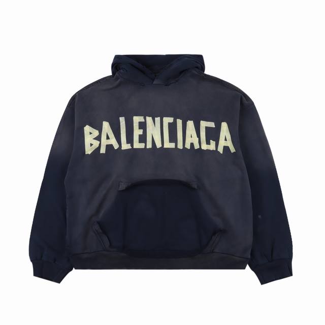 Balenciaga 巴黎世家 美纹纸胶带帽衫 本部研发 购入原版 耗时45天 面料采用定制480克精梳棉面料 下垂感和面料硬挺度非常屌 胸前胶带字母数码印花直