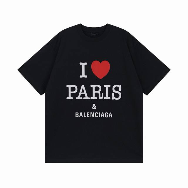 BALENCIAGA 巴黎世家2024 SS 正面I Love Paris& Balenciaxx艺术印花短袖T恤 本市场No.1的质量 真正天花板品质 全部原