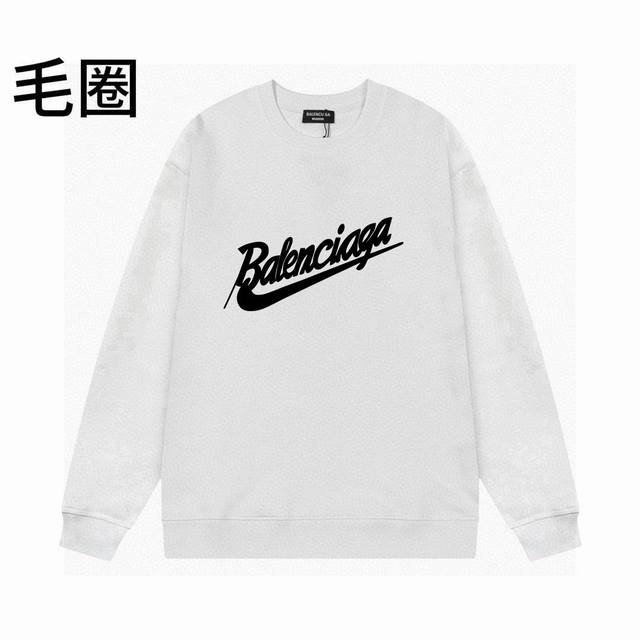 高品质24ssBalenciaga 巴黎世家24ss大勾字母印花圆领毛圈卫衣情侣宽松秋季卫衣 肩膀缝合处后领处都采用双缝走线经久耐穿，后领口处采用纯棉拉条提升了