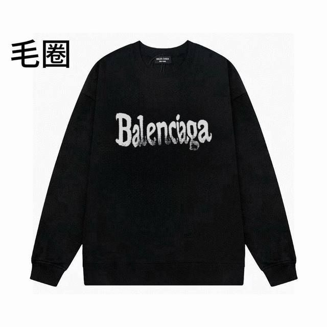 高品质24ssBalenciaga 巴黎世家24ss斑点字母印花圆领毛圈卫衣情侣宽松秋季卫衣 肩膀缝合处后领处都采用双缝走线经久耐穿，后领口处采用纯棉拉条提升了