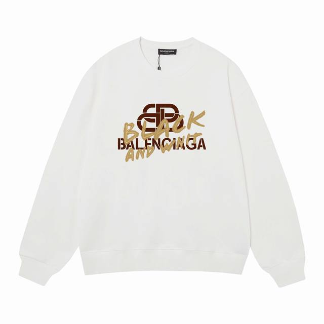 3491# BALENCIAGA巴黎世家400克印花圆领大毛圈卫衣 1：1对版面料400克毛圈高克重纯棉，提前做过预缩水1x1双纱怎么洗都不会变形，正确版本吊牌